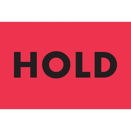 Decker Tape Products Label, DL3238, HOLD, 2" X 3" DL3238